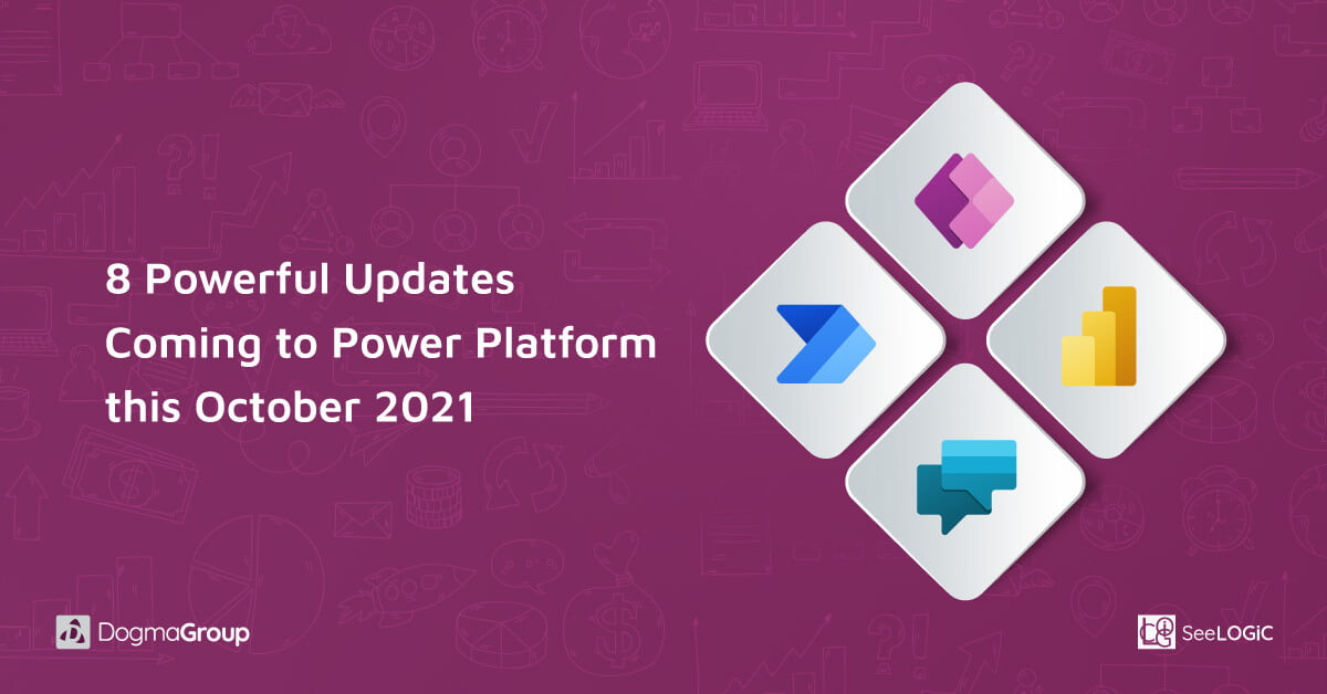 8 Powerful Power Platform Updates Coming this October 2021