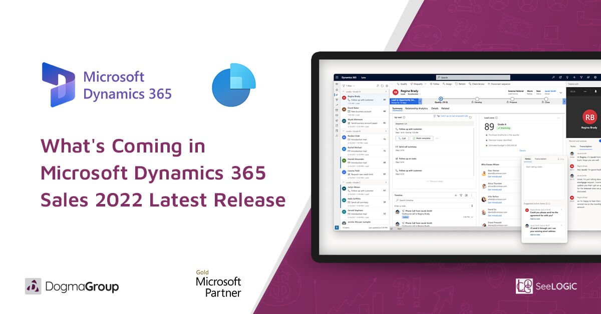 What’s Coming in Microsoft Dynamics 365 Sales 2022 Latest Release