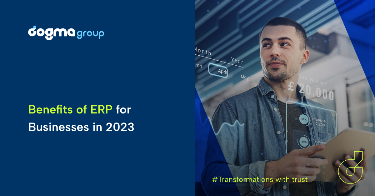 15 Reasons How ERP Systems can Benefit your Business in 2023