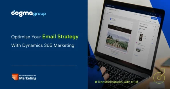 How to Level up Your Email Strategy in Dynamics 365 Marketing   