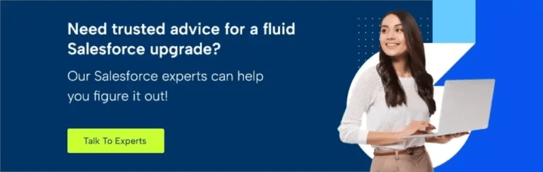 Learn more about fluid Salesforce upgrade.