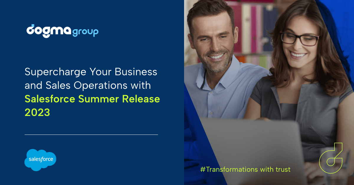 Supercharge your business and sales operations with Salesforce Summer Release 2023