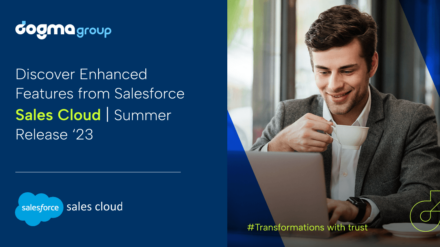 Empowering Sales: A Closer Look into Salesforce Sales Cloud Summer Release ’23
