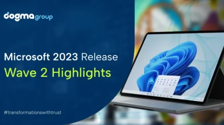 What’s New in Dynamics 365 and Power Platform: Microsoft 2023 Second Release Announced! 