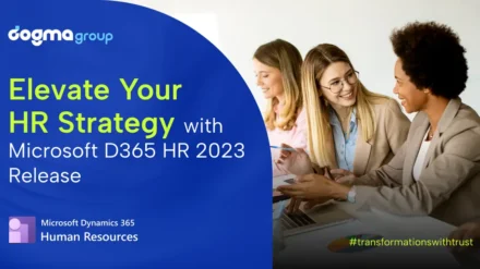 Elevate Your HR Strategy: Microsoft 2023 Second Release for Dynamics 365 Human Resouces