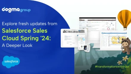 Realising Your Sales Potential: A Step Further into Sales Success with Salesforce Spring ‘24 