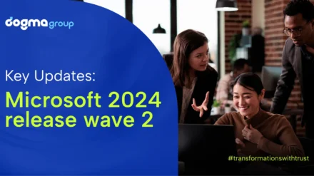 Discover the Key Updates from Microsoft 2024 Release Wave 2 for Dynamics 365