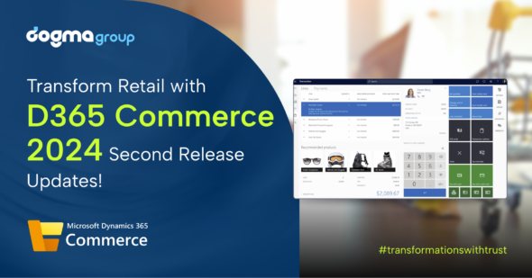 Enhance Retail Operations with Microsoft 2024 Release Wave 2 for Dynamics 365 Commerce 