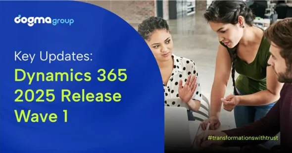 Microsoft 2025 Release Wave 1 for Dynamics 365: Key Feature Updates 