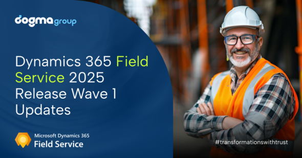 Elevate Service Delivery with Microsoft 2025 Release Wave 1 for Dynamics 365 Field Service Updates