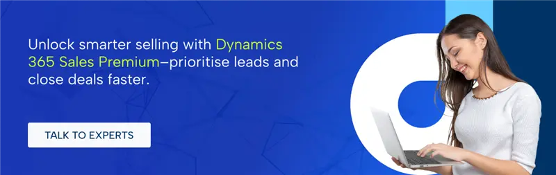 Dynamics 365 Sales Premium Features Experts