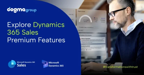 Your Ultimate Guide to Dynamics 365 Sales Premium Features